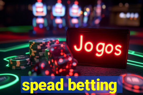 spead betting